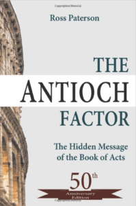 The Antioch Factor by Ross Paterson the hidden message of the book of acts