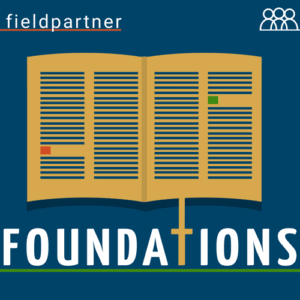 fieldpartner foundations podcast