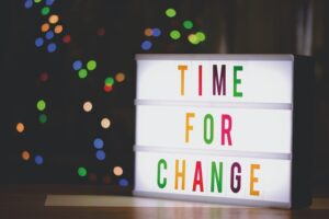 a sign saying 'time for change'