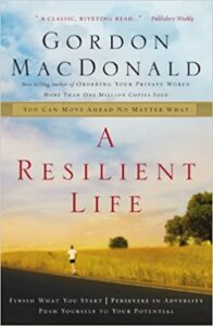a resilient life gordon macdonald